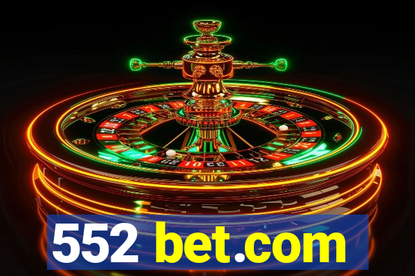 552 bet.com